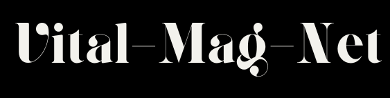 The Vital Mag Net Blog
